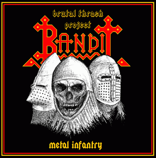 Bandit (SVN) : Metal Infantry (EP)